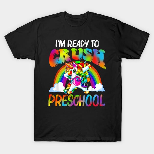 I'm Ready To Crush Preschool Unicorn Back To School T-Shirt by Sky full of art